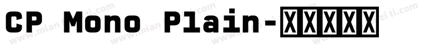 CP Mono Plain字体转换